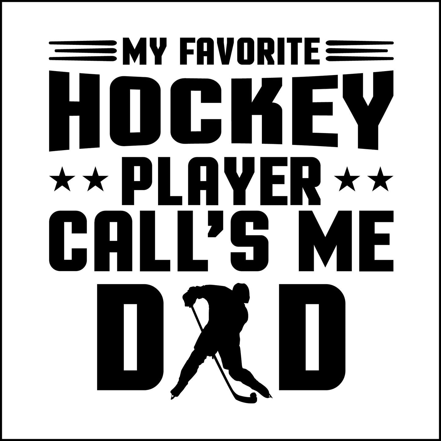 My Favorite Player Calls Me Dad